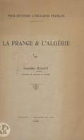 Pour défendre l'idéalisme français, La France et l'Algérie