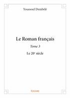 Le roman français, Le 20e siècle