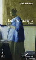 Les murmurants, Roman