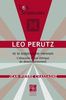 Leo Perutz et le septicisme viennois, L'ébauche d'une éthique du désenchantement