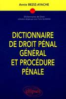 Dictionnaire de droit pénal général et procédure pénale