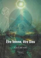 Être femme, être Dieu