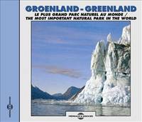 GROENLAND LE PLUS GRAND PARC NATUREL AU MONDE