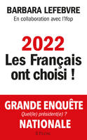 2022 : les Français ont choisi !