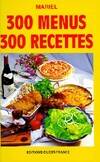 300 Menus, 300 recettes