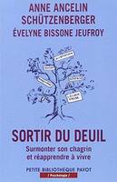 Sortir du deuil, Surmonter son chagrin et réapprendre à vivre