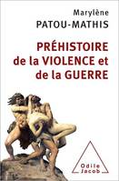 Préhistoire de la violence et de la guerre