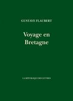 Voyage en Bretagne, Par les champs et par les grèves