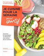 Je cuisine pour la semaine - Spécial sportifs