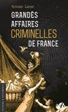 Grandes affaires criminelles de France