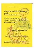 comment prévenir l'écoulement nasal, le rhume des foins ou si, arrétez le nez qui coule,