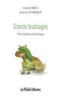 Grands brassages, Petit bestiaire fantastique