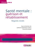 Santé mentale, Guérison et rétablissement