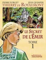 1, Le secret de l'Emir Tome 1 - Thierry de Royaumont BD