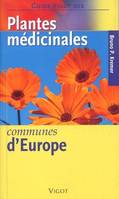 Guide Vigot des plantes médicinales communes d'Europe