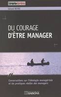 DU COURAGE D'ETRE MANAGER