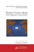 Penser l'entre-deux