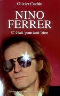 Nino Ferrer, c'était pourtant bien