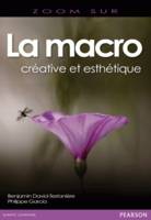 La macro, créative et esthétique