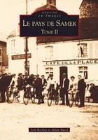 Le pays de Samer, Tome II, Samer (Pays de) - Tome II