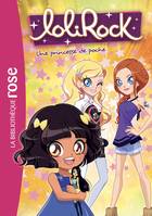 22, LoliRock 22 - Une princesse de poche