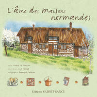 L'Âme des maisons normandes