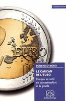 Le Carcan de l’euro. Pourquoi en sortir est internationaliste et de gauche