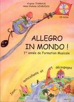 Allegro in Mondo, Eveil musical