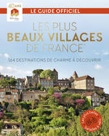 Les Plus Beaux Villages de France, 164 destinations de charme à découvrir