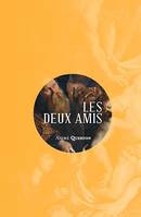 Les deux amis, Essai littéraire et spirituel