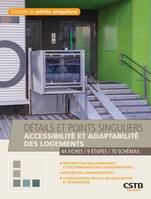 Accessibilité et adaptabilité des logements, 43 Fiches - 6 Etapes - 80 Schémas