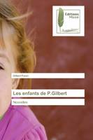 Les enfants de P.Gilbert, Nouvelles