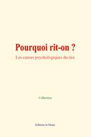 Pourquoi rit-on ?, Les causes psychologiques du rire