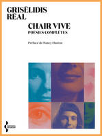 Chair vive, Poésies complètes