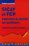 Sicav et fcp apprenez à choisir les meilleurs : L'abc de la gestion collective, apprenez à choisir les meilleurs