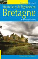 Hauts lieux de légendes en Bretagne