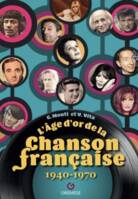 L'Âge d'Or de la chanson française 1940-1970