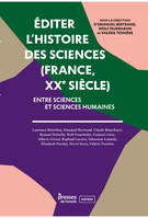 Éditer l'histoire des sciences (France, XXe siècle), Entre sciences et sciences humaines