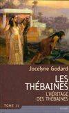 11, Les Thébaines Tome XI : L'héritage des Thébaines, roman