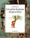 Petits hommes du gros hetre - texte et illustrations de postma lidia (Les)