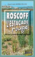 Roscoff, l'estacade rouge, Les enquêtes du commandant Le Fur - Tome 12