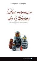 Les oiseaux de Sibérie, Les derniers russes blancs de Paris