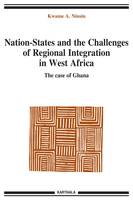 Les États-nations face à l'intégration régionale en Afrique de l'Ouest, [7], The case of Ghana, Nation-states and the challenges of Regional integration in West Africa, The case of Ghana