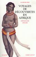 Voyages de découvertes en Afrique, anthologie, 1790-1890