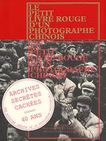 Le petit livre rouge d'un photographe chinois, Li Zhensheng et la Révolution culturelle