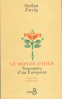 Monde d'hier - 3ed -, souvenirs d'un Européen