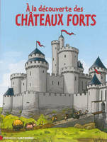 À la découverte des châteaux forts