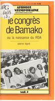 Le congrès de Bamako ou La naissance du RDA en 1946