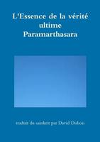 L'Essence de la vérité ultime - Paramarthasara