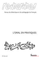 Recherches, n° 68/1er semestre 2018, L'oral en pratiques